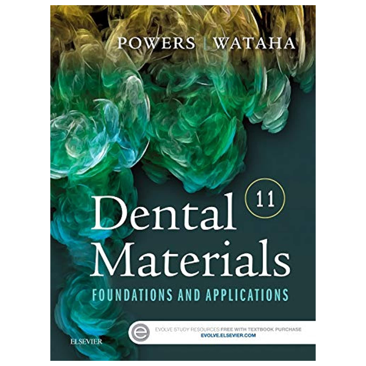 Dental Materials: Foundations & Applications 11th Edition (ISBN - 316378)