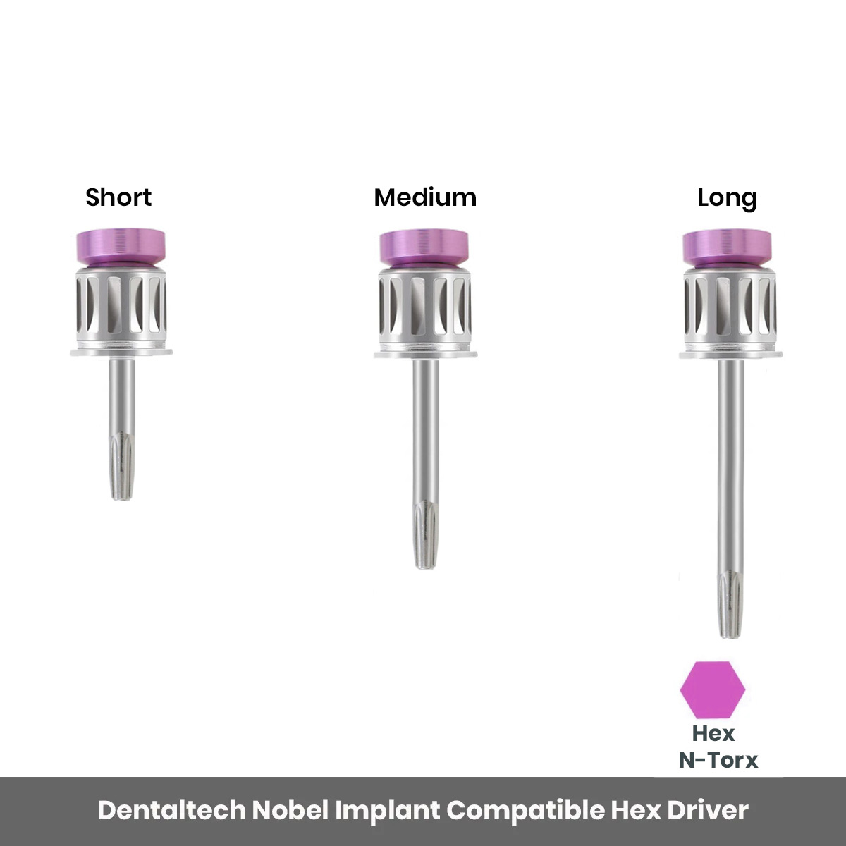 Dentaltech Prosthetic Hex Drivers - Nobel Biocare Implant Compatible