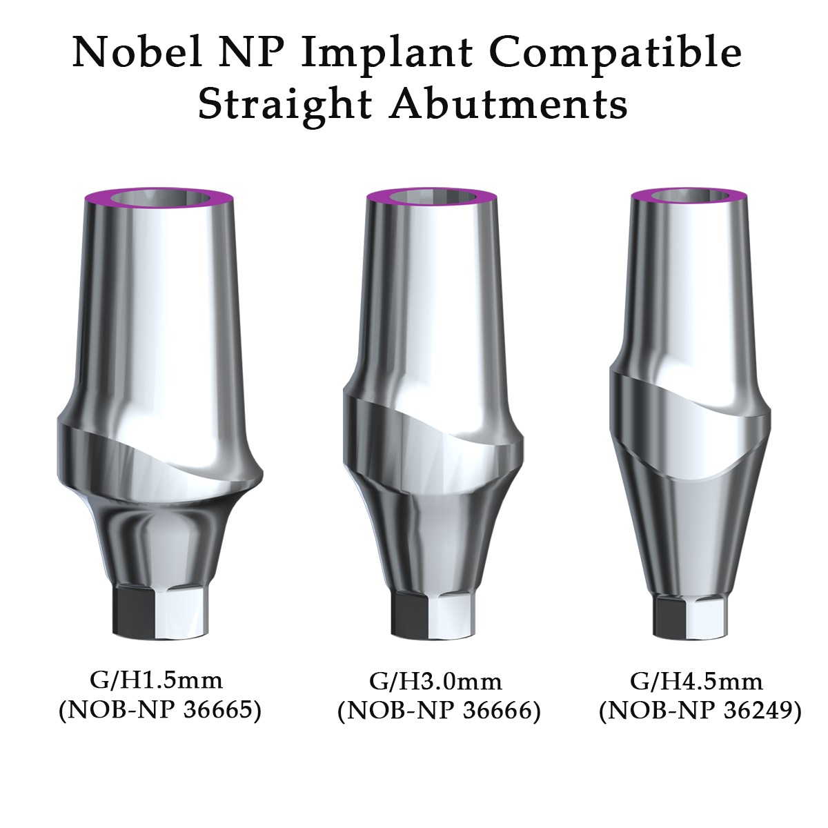 Dentaltech Straight Abutments - Nobel Biocare NP Implant Compatible