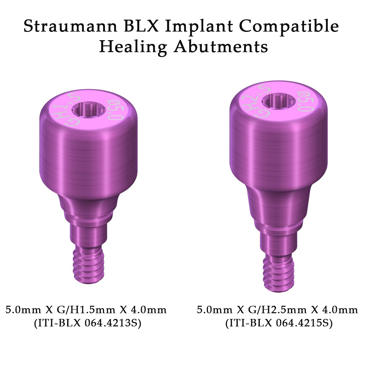 Dentaltech Healing Abutments - Straumann BLX Implant Compatible