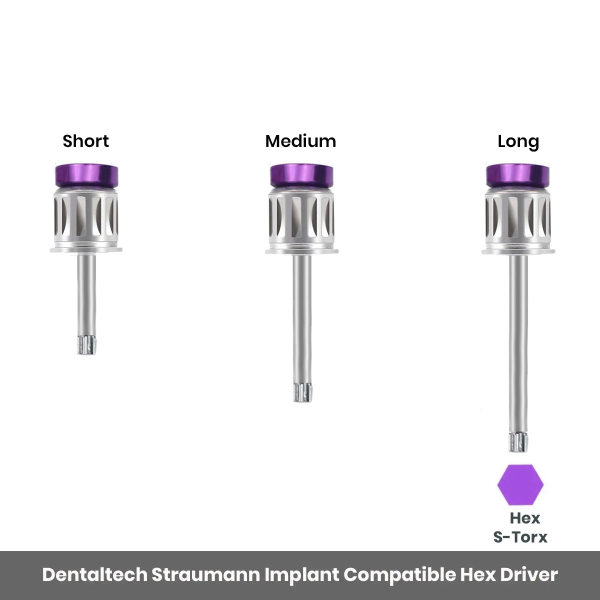 Dentaltech Prosthetic Hex Drivers - Straumann Implant Compatible