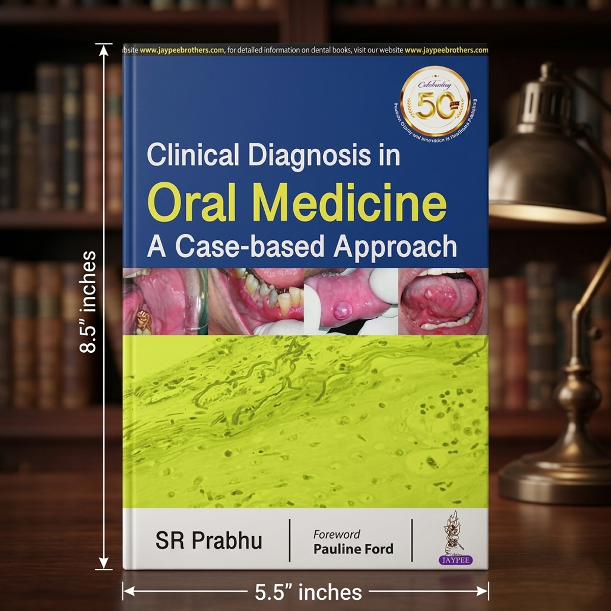 Jaypee Medical Clinical Diagnosis in Oral Medicine: A Case-based Approach (ISBN - 706068)
