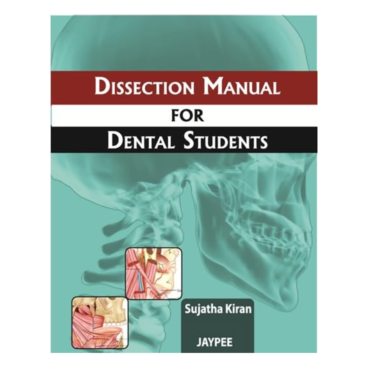 Jaypee Medical Dissection Manual For Dental Students (ISBN - 255964)
