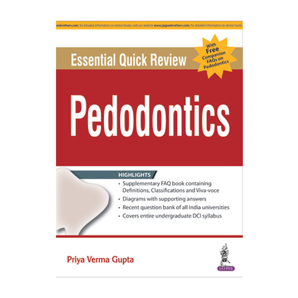 Jaypee Medical Essential Quick Review Pedodontics (with Free Companion: FAQs on Pedodontics) (ISBN - 107848)