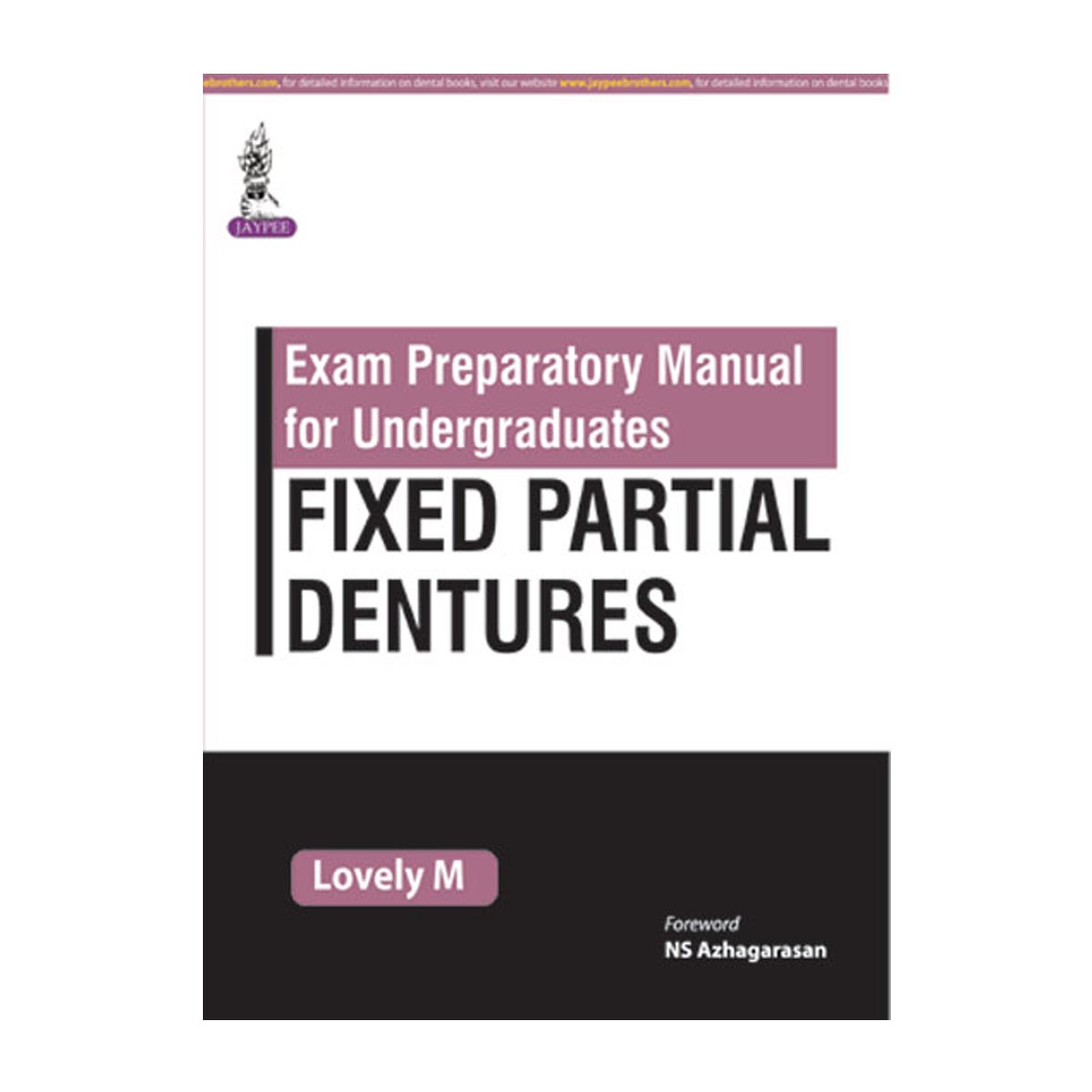 Jaypee Medical Exam Preparatory Manual for Undergraduates: Fixed Partial Dentures (ISBN - 107992)
